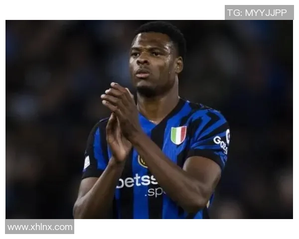 邓弗里斯因伤缺席国际米兰比赛球队面临阵容调整挑战