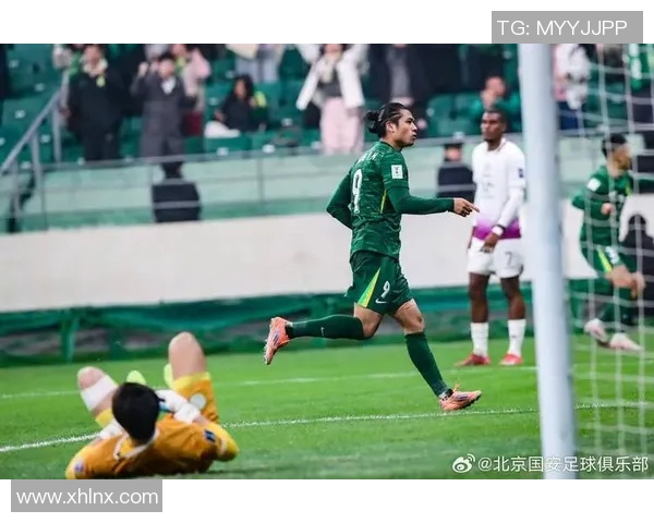 张玉宁助力北京国安在亚冠赛场展现强大实力争夺荣誉